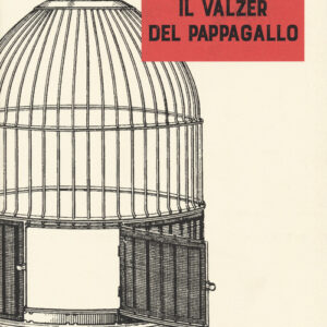 Libro - Il valzer del pappagallo - ISBN 9788860046451