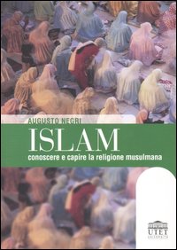 Libro - Islam. Conoscere e capire la religione musulmana - ISBN 9788860081278