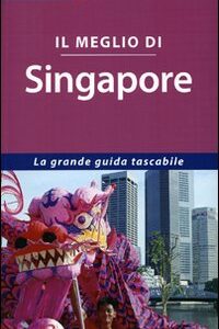Libro - Il meglio di Singapore - ISBN 9788860400918