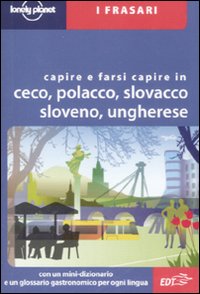 Libro - Capire e farsi capire in ceco, polacco, slovacco, sloveno, ungherese - ISBN 9788860401953
