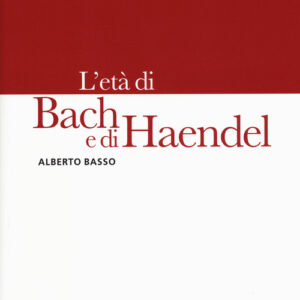 Libro - Storia della musica. Vol. 6: L' età di Bach e di Haendel - ISBN 9788860408860
