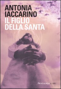 Libro - Il figlio della santa - ISBN 9788860442161