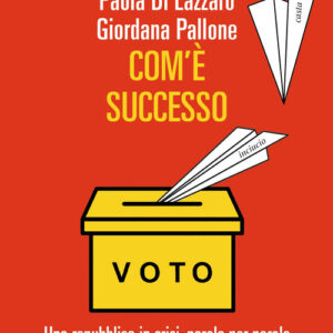 Libro - Com'è successo. Una repubblica in crisi, parola per parola - ISBN 9788860448842