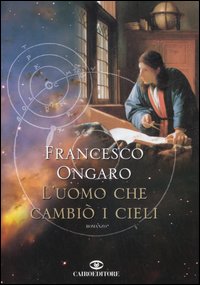Libro - L'uomo che cambiò i cieli - ISBN 9788860520753