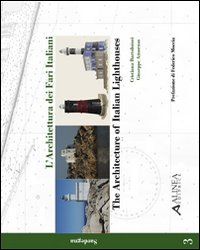 Libro - L'architettura dei fari italiani-Architecture of italian lightohouses. Vol. 3: Sardegna-Sardinia - ISBN 9788860551887