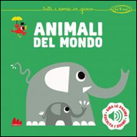 Libro - Animali del mondo. Libro sonoro - ISBN 9788861458611