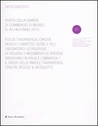 Libro - Impresa & Stato. Rivista della Camera di Commercio di Milano. Autunno 2010. Vol. 89 - ISBN 9788861594029