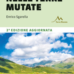 Libro - Il cammino nelle terre mutate. 200 chilometri a piedi da Fabriano a L'Aquila - ISBN 9788861896352