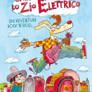 Libro - Un'avventura rock'n'roll. Carlotta & lo zio elettrico - ISBN 9788861896680