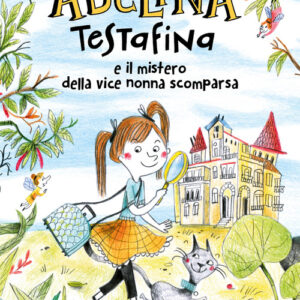 Libro - Adelina Testafina e il mistero della vice nonna scomparsa - ISBN 9788861896758