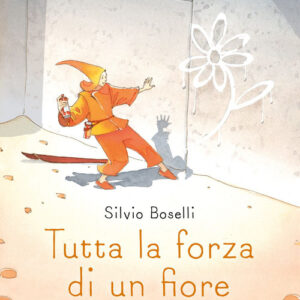 Libro - Tutta la forza di un fiore - ISBN 9788861896802