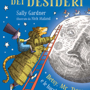 Libro - Il sapore dei desideri. Betsy, Mr. Tigre e le bacche della felicità - ISBN 9788861897014