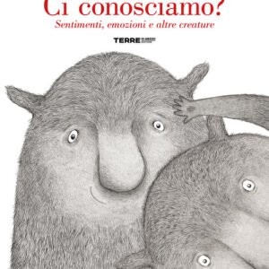 Libro - Ci conosciamo? Sentimenti, emozioni e altre creature - ISBN 9788861897021