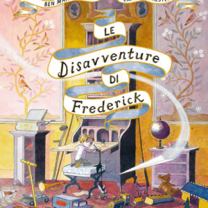Libro - Le disavventure di Frederick - ISBN 9788861897038