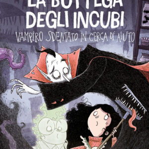 Libro - La bottega degli incubi. Vampiro sdentato in cerca - ISBN 9788861897175