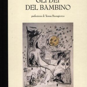Libro - Gli dei del bambino - ISBN 9788862020862