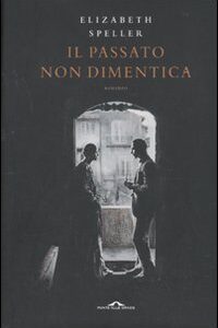 Libro - Il passato non dimentica - ISBN 9788862200950
