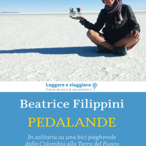 Libro - Pedalande. In solitaria su una bici pieghevole dalla Colombia alla Terra del Fuoco - ISBN 9788862407687