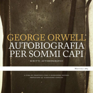Libro - Un'autobiografia per sommi capi. Scritti autobiografici - ISBN 9788862617864