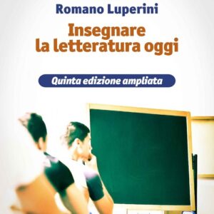 Libro - Insegnare la letteratura oggi - ISBN 9788862665094