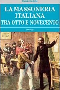 Libro - La massoneria italiana tra Otto e Novecento - ISBN 9788862733311