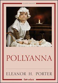Libro - Pollyanna - ISBN 9788863092929