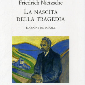 Libro - La nascita della tragedia - ISBN 9788863114744