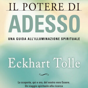 Libro - Il potere di adesso. Una guida all'illuminazione spirituale - ISBN 9788863860191