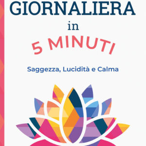 Libro - Meditazione giornaliera in 5 minuti - ISBN 9788863860795