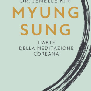 Libro - Myung Sung. L'arte della meditazione coreana - ISBN 9788863866216