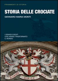 Libro - Storia delle crociate - ISBN 9788864100234