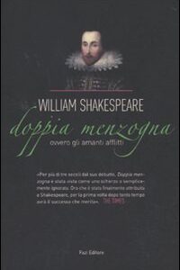 Libro - Doppia menzogna. Ovvero gli amanti afflitti. Testo originale a fronte - ISBN 9788864111322