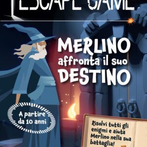 Libro - Merlino affronta il suo destino. Escape game junior - ISBN 9788864425313