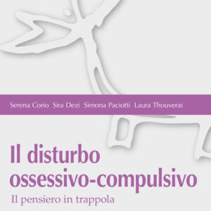 Libro - Il disturbo ossessivo-compulsivo. Il pensiero in trappola - ISBN 9788864437125