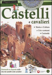 Libro - Castelli e cavalieri - ISBN 9788864710068