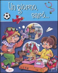 Libro - Un giorno sarò... Blu - ISBN 9788864711256