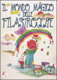 Libro - Il mondo magico delle filastrocche - ISBN 9788864711591