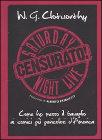 Libro - Censurato! Come ho messo il bavaglio ai comici più pericolosi d'America - ISBN 9788865060056