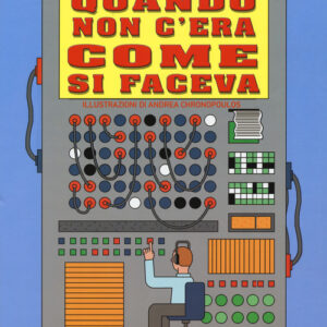Libro - Quando non c'era come si faceva? - ISBN 9788865269114