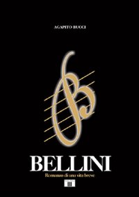 Libro - Bellini. Romanzo di una vita breve - ISBN 9788865400074
