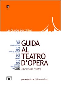 Libro - Guida al teatro d'opera - ISBN 9788865400081