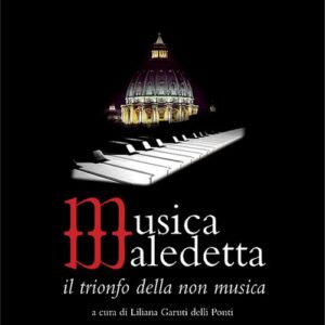 Libro - Musica maledetta. Il trionfo della non musica - ISBN 9788865400180