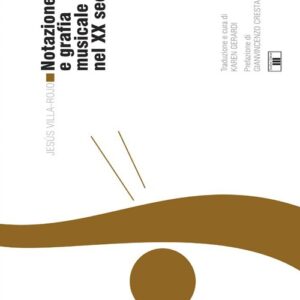 Libro - Notazione e grafica musicale nel XX secolo - ISBN 9788865400319