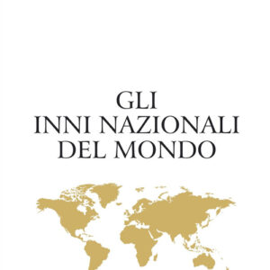 Libro - Gli inni nazionali del mondo - ISBN 9788865401262