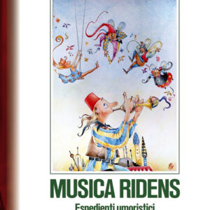 Libro - Musica ridens. Espedienti umoristici in 500 anni di composizioni - ISBN 9788865401361