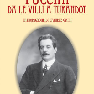 Libro - L'universo di Puccini da «Le Villi» a «Turandot» - ISBN 9788865401576