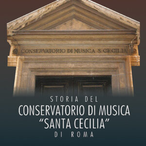 Libro - Storia del Conservatorio di musica "Santa Cecilia" di Roma - ISBN 9788865401835