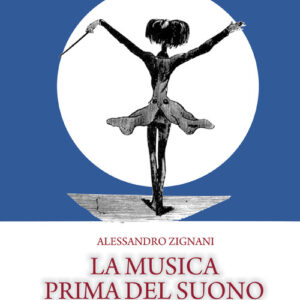 Libro - La musica prima del suono. Musica nella mente, suono nel corpo - ISBN 9788865401866