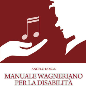 Libro - Manuale wagneriano per la disabilità. Ideologia e metodo per una didattica inclusiva - ISBN 9788865402023