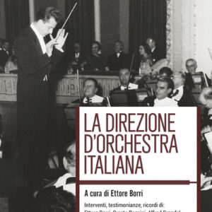 Libro - La direzione d'orchestra italiana - ISBN 9788865402887